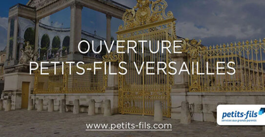 Une nouvelle agence Petits-fils ouvre à Versailles