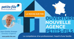 Article Petits-fils - Ouverture d'une agence à La Roche-sur-Yon