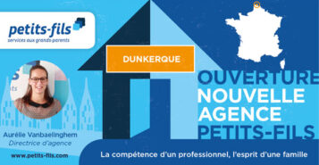 Une nouvelle agence Petits-fils à Dunkerque !